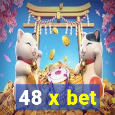 48 x bet